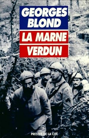 La marne. Verdun - Georges Blond