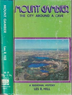 Imagen del vendedor de MOUNT GAMBIER. The City Around a Cave. a la venta por Black Stump Books And Collectables