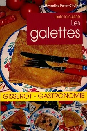 Les galettes - Cl?mentine Perrin-Chattard