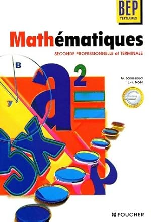 Math matiques Seconde professionnelle et terminale BEP tertiaires - Guy No l