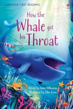 Image du vendeur pour How the Whale Got His Throat (First Reading Level One) (Picture Books) mis en vente par WeBuyBooks 2