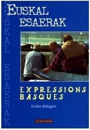 Imagen del vendedor de Euskal esaerak expressions basques - Eneko Bidegain Aire a la venta por Book Hmisphres