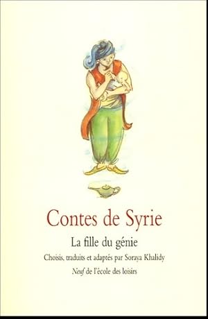 Bild des Verkufers fr Contes de Syrie - Soraya Khalidy zum Verkauf von Book Hmisphres