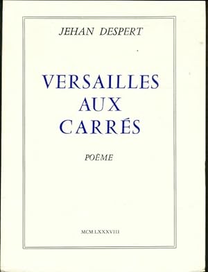 Bild des Verkufers fr Versailles aux Carr?s - Jehan Despert zum Verkauf von Book Hmisphres