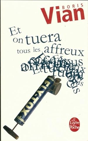 Seller image for Et on tuera tous les affreux - Vernon Sullivan for sale by Book Hmisphres