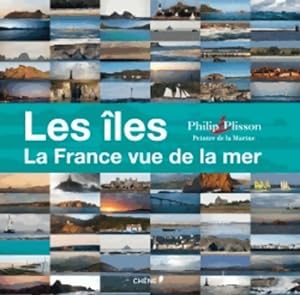 Image du vendeur pour Les ?les : La France vue de la mer - Patrick Mah? mis en vente par Book Hmisphres