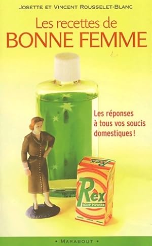 Les Recettes de bonne femme - J. Rousselet-Blanc