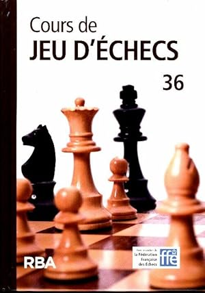 Cours de jeu d' checs n 36 + DVD - Collectif