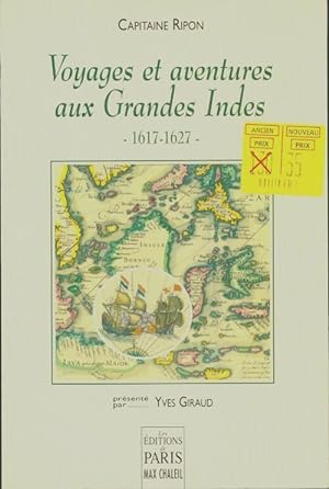 Voyages et aventures aux Grandes Indes : Journal in?dit d'un mercenaire 1617-1627 - Ripon