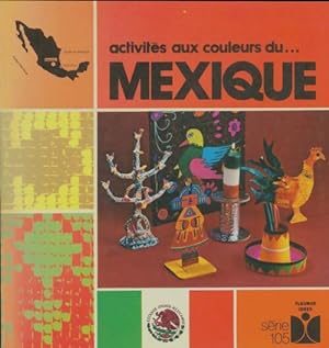 Activités aux couleurs du Mexique - Claude Soleillant
