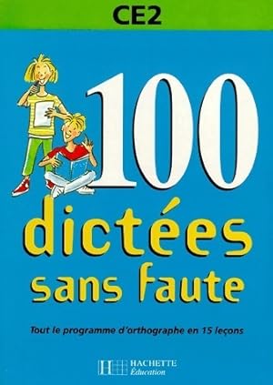 100 dict?es sans faute CE2 - Daniel Berlion