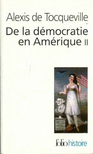 Seller image for De la d?mocratie en Am?rique Tome II - Alexis De Tocqueville for sale by Book Hmisphres