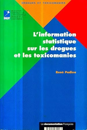 L'information statistique sur les drogues et les toxicomanies - Collectif