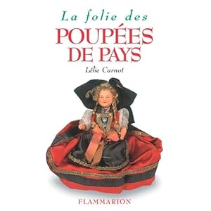 La folie des poup es de pays - L lie Carnot