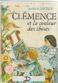 Seller image for Cl?mence et la couleur des choses - Jeanne Develle for sale by Book Hmisphres
