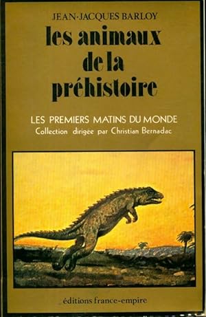 Les animaux de la pr?histoire - Jean-Jacques Barloy