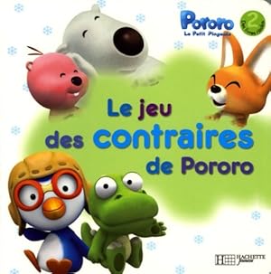 Image du vendeur pour Le jeu des contraires de pororo - Hachette Jeunesse mis en vente par Book Hmisphres