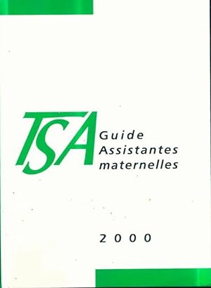 Guide assistantes maternelles 2000 - Collectif