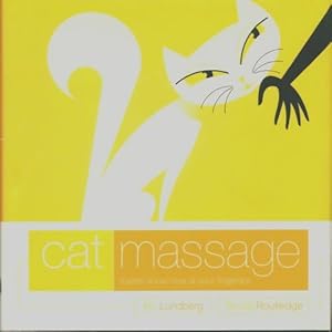 Bild des Verkufers fr Cat Massage : Expert Know-How at Your Fingertips - Nicola Routledge zum Verkauf von Book Hmisphres