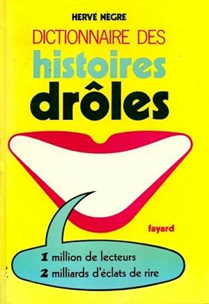 Dictionnaire des histoires drôles - Hervé Nègre