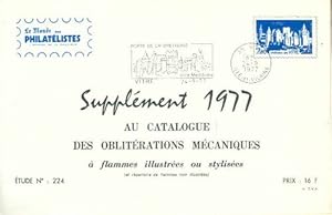 Suppl ment 1977 au catalogue des oblit rations m caniques n  224 - Collectif