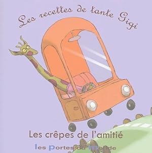 Seller image for Les cr?pes de l'amiti? - Silo? for sale by Book Hmisphres