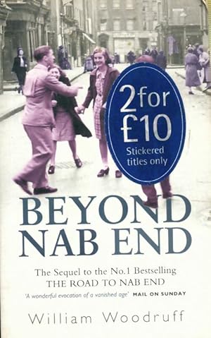 Imagen del vendedor de Beyond nab end : The sequel to the road to nab end - William Woodruff a la venta por Book Hmisphres