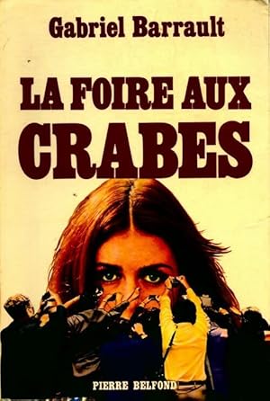 La foire aux crabes - Gabriel Barrault
