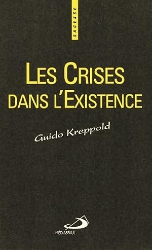 Immagine del venditore per Crises dans l'existence (les) - Guido Kreppold venduto da ChouetteCoop