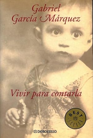 Seller image for Vivir para contarla - Gabriel Garc?a M?rquez for sale by Book Hmisphres