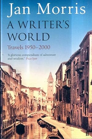 Seller image for A writer's world - Jan Morris for sale by Book Hmisphres