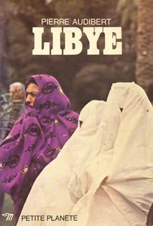 Seller image for Libye - Pierre Audibert for sale by Book Hmisphres