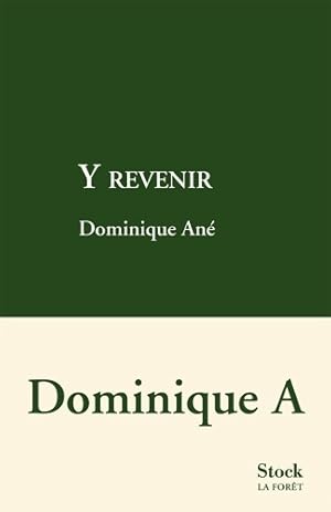 Image du vendeur pour Y revenir - Dominique An? mis en vente par Book Hmisphres