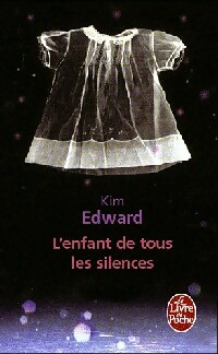 Bild des Verkufers fr L'enfant de tous les silences - Kim Edwards zum Verkauf von Book Hmisphres
