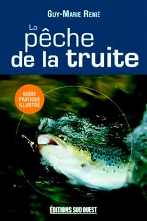 Image du vendeur pour La p?che de la truite - G. -m Renie mis en vente par Book Hmisphres