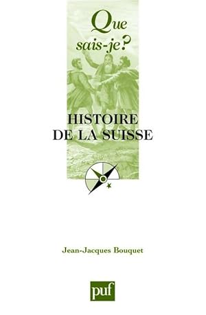 Immagine del venditore per Histoire de la Suisse - Jean-Jacques Bouquet venduto da Book Hmisphres