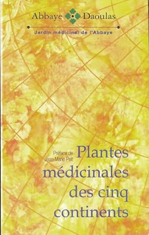 Seller image for Plantes m?dicinales des cinq continents - Centre Culturel Abbaye De Daoulas for sale by Book Hmisphres