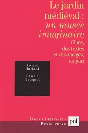 Bild des Verkufers fr Le Jardin m?di?val : Un mus?e imaginaire - Viviane Huchard zum Verkauf von Book Hmisphres