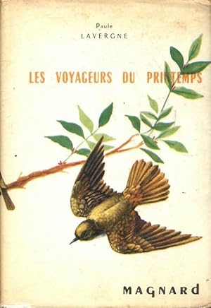 Image du vendeur pour Les voyageurs du printemps - Paule Lavergne mis en vente par Book Hmisphres