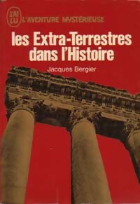 Les extra-terrestres dans l'histoire - Jacques Bergier