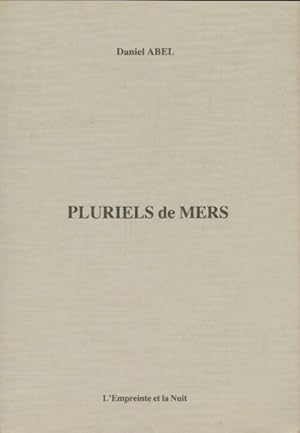 Seller image for Pluriels de mers - Daniel Abel for sale by Book Hmisphres