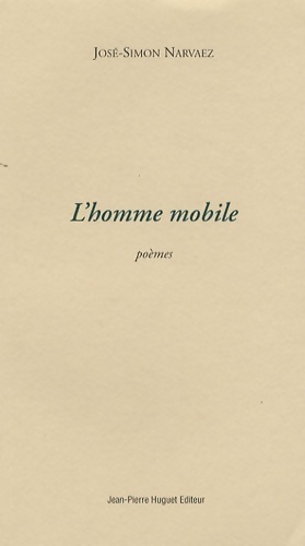Immagine del venditore per L'homme mobile - Jos?-simon Narvaez venduto da Book Hmisphres