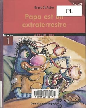 Seller image for Papa est un extraterrestre - St Aubin Bruno for sale by Book Hmisphres