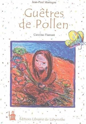Seller image for Gu?tres de pollen - Mortagne Jean-Paul for sale by Book Hmisphres