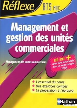 Seller image for Reflexe muc BTS memo 2005 management et gestion des unites commerciales + livret detachable sujet co - Caroline Bertolotti for sale by Book Hmisphres
