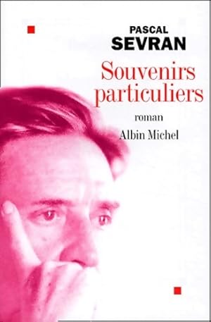 Image du vendeur pour Souvenirs particuliers - Pascal Sevran mis en vente par Book Hmisphres