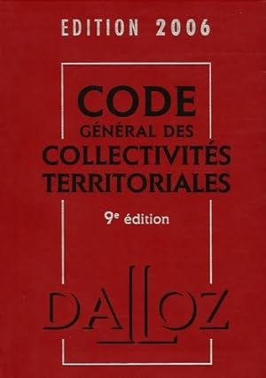 Code g n ral des collectivit s territoriales 2006 - Jean-Claude Douence