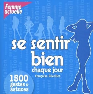 1500 GESTES & ASTUCES SE SENTI - Françoise Réveillet