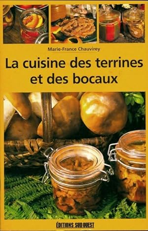 Imagen del vendedor de La cuisine des terrines et des bocaux - Marie-France Chauvirey a la venta por Book Hmisphres