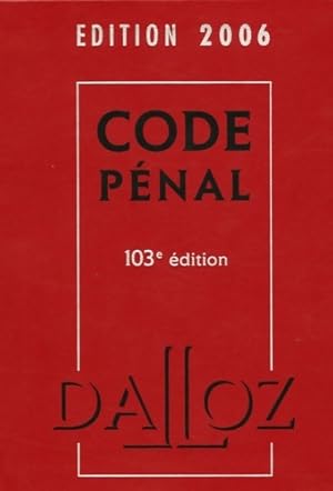 Code pénal : Edition 2006 - Yves Mayaud